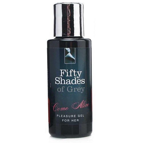 Женский возбуждающий гель «50 оттенков серого»: Come Alive Pleasure Gel for Her - 30 мл. Fifty Shades of Grey FS-40193